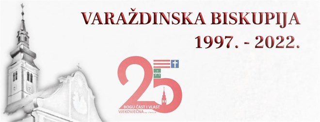 MATERIJALI ZA PROSLAVU 25. OBLJETNICE USPOSTAVE VARAŽDINSKE BISKUPIJE